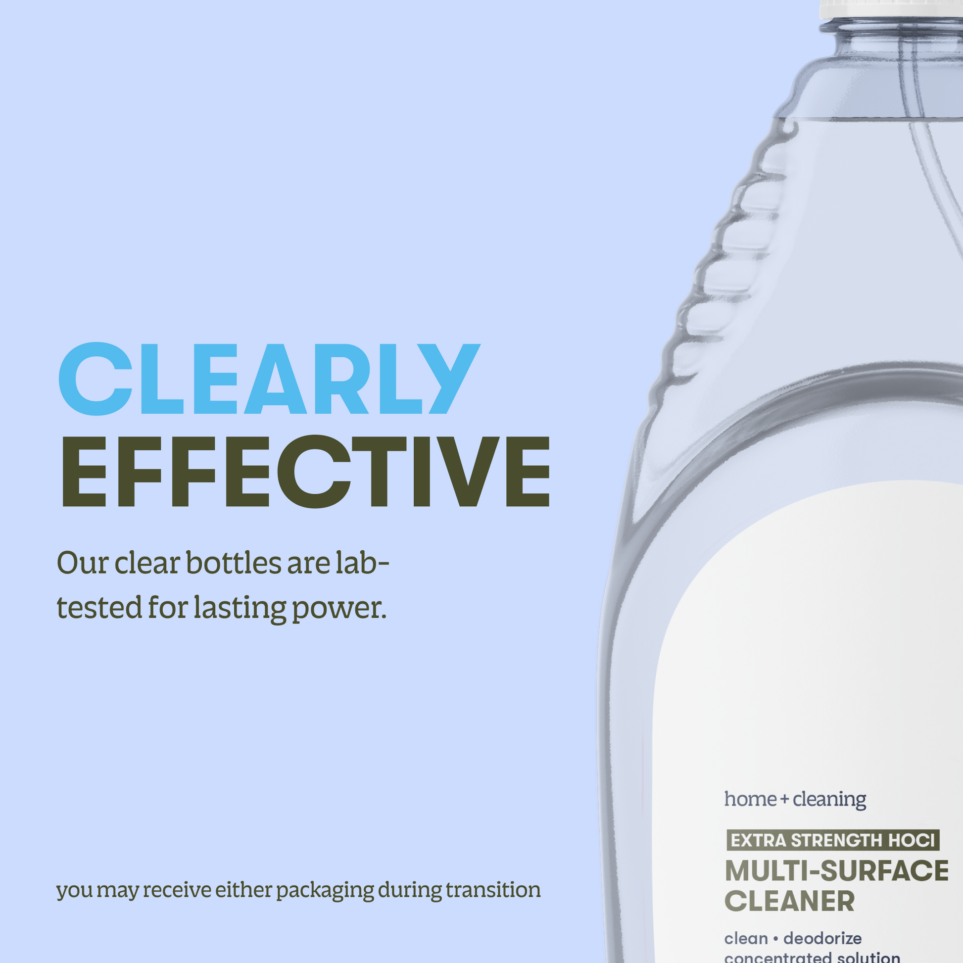 A clear bottle of Extra Strength HOCl multi-surface cleaner on a light blue background with bold text: Clearly Effective. Text notes that the clear bottles are lab-tested for advanced cleaning on hard, non-porous surfaces, and that packaging may vary during transition.